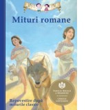 Mituri romane. Repovestire dupa miturile clasice - Mihaela Popescu, Diane Namm