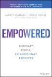 Empowered Ordinary People, Extraordinary Products