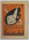 SPECTACOLUL , REVISTA OMULUI GRABIT , ANUL I , NR. 4 , APRILIE , 1939