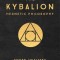 The Kybalion: Centenary Edition