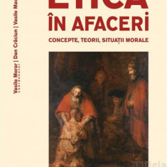 Etica in afaceri | Vasile Morar, Dan Craciun, Vasile Macoviciuc