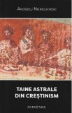 Taine astrale din crestinism - Andrzej Niemojewski