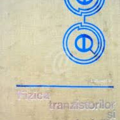Fizica tranzistorilor si principiile microminiaturizarii - de Ion Spinulescu