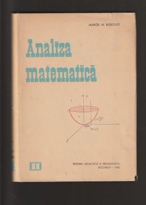 MARCEL N. ROSCULET - ANALIZA MATEMATICA VOLUMUL 2 foto