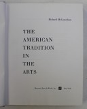 THE AMERICAN TRADITION IN THE ARTS by RICHARD McLANATHAN , 1968
