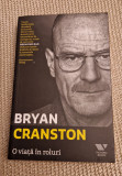 Bryan Cranston o viata in roluri