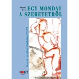 Egy mondat a szeretetről - 60 vers Sz&aacute;vai G&eacute;za v&aacute;logat&aacute;s&aacute;ban &eacute;s ut&oacute;szav&aacute;val - Mark&oacute; B&eacute;la