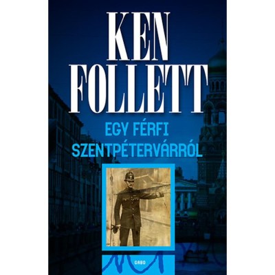 Egy f&amp;eacute;rfi Szentp&amp;eacute;terv&amp;aacute;rr&amp;oacute;l - Ken Follett foto