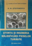 Stiinta Si Ingineria Solidificarii Pieselor Turnate D. M. Stefanescu - 2007
