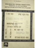 E. Pietrareanu - Reglementari privind proiectarea, executarea si exploatarea instalatiilor electrice de utilizare (Editia: 1972)