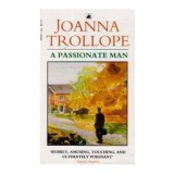 Joanna Trollope - A passionate man - 110115