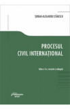 Procesul civil international - Serban-Alexandru Stanescu