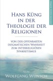 Hans K&uuml;ng in der Theologie der Religionen