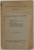 ISTORIE LITERARA IN CALATORII de PETRE V. HANES , ANII &#039;30 , PREZINTA PETE SI URME DE UZURA , DEDICATIE *