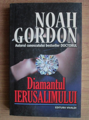 Noah Gordon - Diamantul Ierusalimului foto