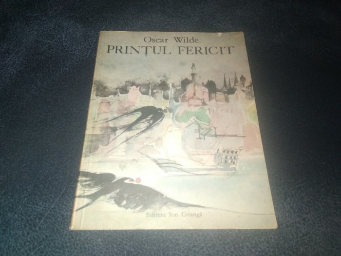 OSCAR WILDE - PRINTUL FERICIT
