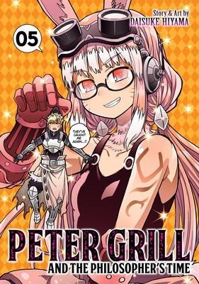Peter Grill and the Philosopher&#039;s Time Vol. 5