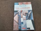 Paul Cernat - Vase comunicante. Interfete ale avangardei romanesti interbelice (avangarda literara interbelica modernism Bogza Blecher Ionescu Tzara)
