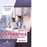 Matematica pentru activitati optionale. Gimnaziu
