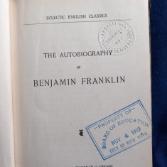 Benjamin Franklin - The Autobiography _ lb. engleză, 1896