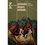 Otto Alscher - Povestiri despre animale (Editia: 1980)