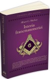 Istoria francmasoneriei - Albert G. Mackey
