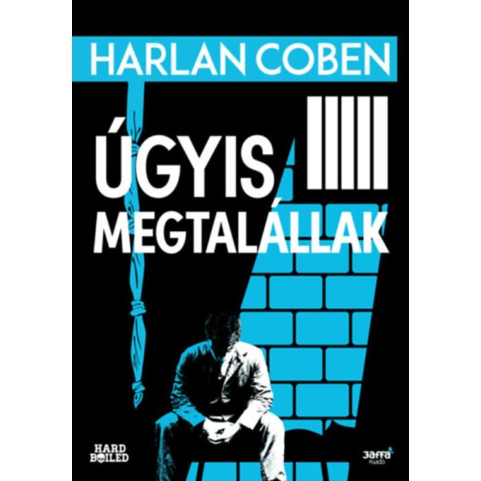 &Uacute;gyis megtal&aacute;llak - Harlan Coben