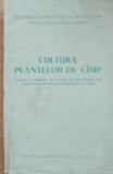 Cultura plantelor de camp-manual - Ing. Gh. Bilteanu