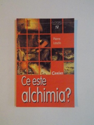 CE ESTE ALCHIMIA de PIERRE LASZLO , 2004 foto
