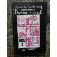 Dumitru al pesterii Dimitri de la Caverne Dumitru Pricop AUTOGRAF