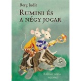 Rumini &eacute;s a n&eacute;gy jogar - Berg Judit