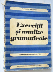 Exercitii si analize gramaticale - Silviu Constantinescu 1976 foto