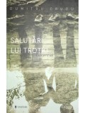 Dumitru Crudu - Salutari lui Trotki (Editia: 2016)