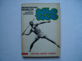 Monografia probelor atletice - Dumitru Garleanu, 1977, Alta editura