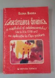 Elena Badea - Caracterizarea dinamica a copilului si a adolescentului (de la 3 la 17,18 ani) cu aplicatie la fisa scolara
