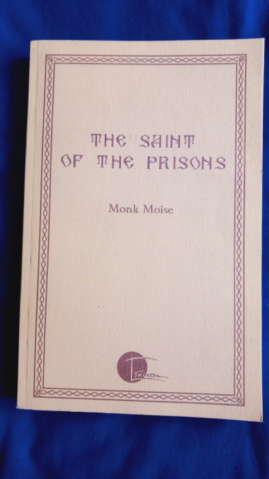Monk Moise - The Saint Of The Prisons