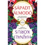 S&aacute;padt &Aacute;lmod&oacute;, Hajnali k&oacute;rus - Csontsz&uuml;ret novell&aacute;k - Shannon Samantha