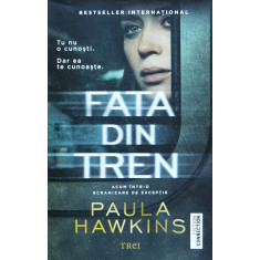 Fata Din Tren - Paula Hawkins ,559716