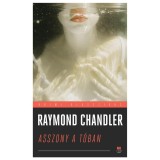 Asszony a t&oacute;ban - Raymond Chandler