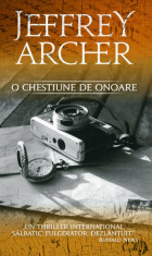 O CHESTIUNE DE ONOARE - de JEFFREY ARCHER foto