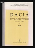 Dacia Revue d Archeologie et d Histoire Ancienne, vol. 54 2010