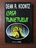 Dean R. Koontz - Casa tunetului