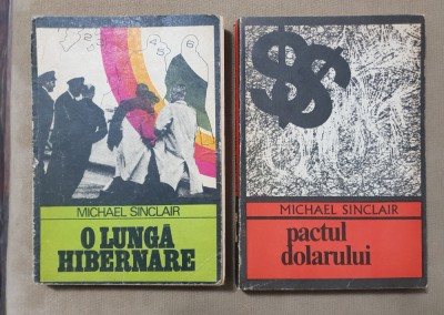 2 titluri MICHAEL SINCLAIR: O lungă hibernare / Pactul dolarului foto