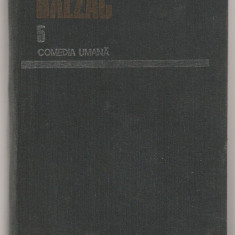 BALZAC - COMEDIA UMANA VOLUMUL 5