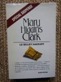 Le billet gagnant - Mary Higgins Clark
