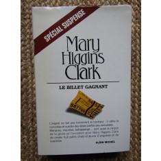 Le billet gagnant - Mary Higgins Clark