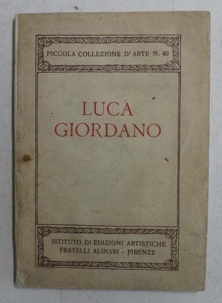 LUCA GIORDANO , PICCOLA COLLEZIONE D &#039; ARTE N. 40 , 1922