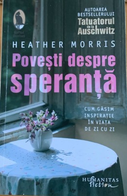 Povesti despre speranta - Heather Morris foto