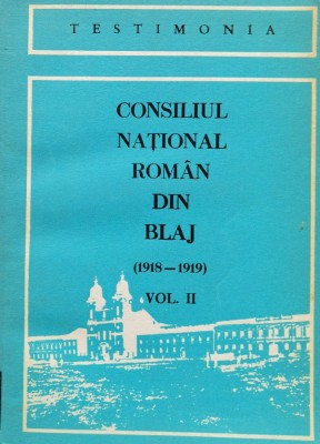 Consiliul national roman din Blaj (1918-1919) Vol. 2 (Protocoale si acte) - 1980 (xx779) foto