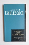 Jurnalul unui bătr&acirc;n nebun &ndash; Aut. Junichiro Tanizaki, Ed. Univers, 2007